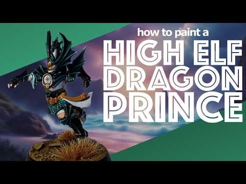 High Elf Dragon Prince - Painting Tutorial