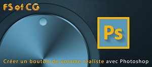 TUTO Créer un bouton volume réaliste sur Tuto.com
