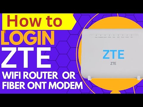 ZTE Router Login | ZTE Fiber ONT Modem Login using Default IP address | ZTE Modem Login