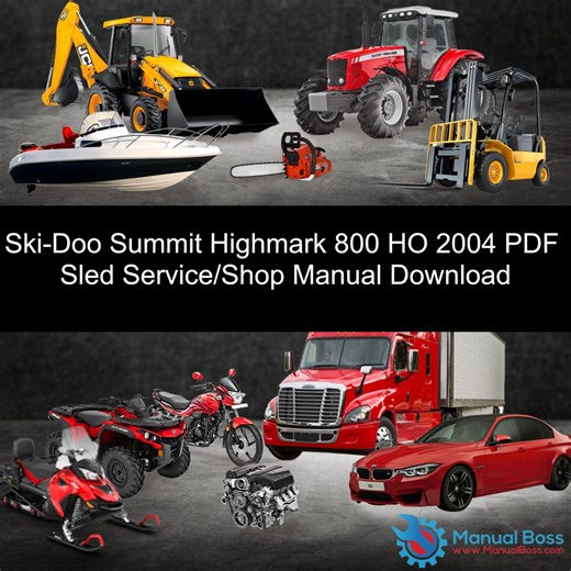 Ski-Doo Summit Highmark 800 HO 2004 PDF Sled Service/Shop Manual Download