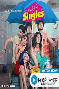 Only for Singles Summary, Trailer, Season List, Cast, Where to Watch and More