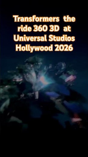 Transformers the ride 360 3D at Universal Studios Hollywood 2026
