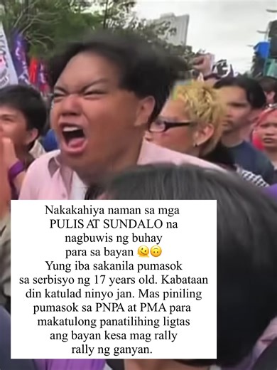 Kapag nagrarant ako sa work, nahihiya ako sa mga tropa na assigned sa baba. assigned sa bundok. assigned sa dagat. assigned sa mas delikado. Sa isip ko, sino ako para magreklamo? Same with... Kung ikaw kabataan, hindi ka ba nahihiya sa mga kasing edad nyo na nag aaral ng mabuti at gumagawa ng paraan para makatulong sa Pilipinas balang araw? Hindi masama maglabas ng hinanaing pero hindi rin masama magbigay ng respeto sa mga Pulis at Sundalo na totoong nagttrabaho. Ask yourself, NAKAKATULONG BA TA