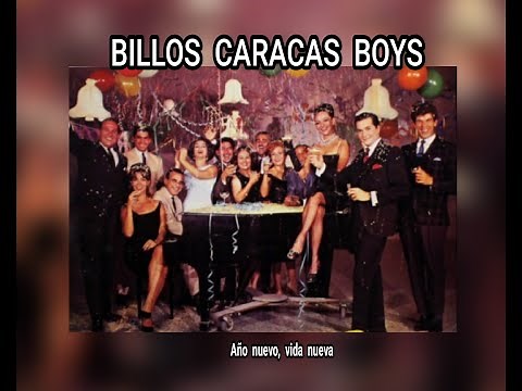 BILLOS CARACAS BOYS - AÑO NUEVO, VIDA NUEVA (LETRA)