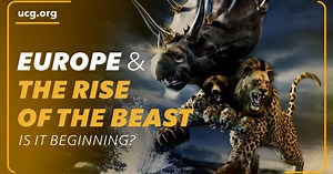 A Biblical Worldview: Europe and the Rise of The Beasts of Revelation