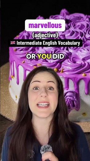 🇬🇧 Intermediate English Vocabulary (B1/B2) - MARVELLOUS (adjective) #englishvocabulary