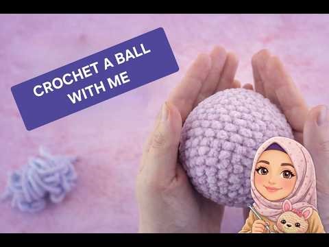 Perfect Amigurumi Ball - Level 1 Final Project ( Step-by-step Tutorial) - Amigurumi kusursuz top