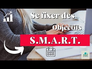 Fixe-toi des Objectifs SMART 🎯 | Passe Enfin à l’Action avec une Méthode Claire et Efficace