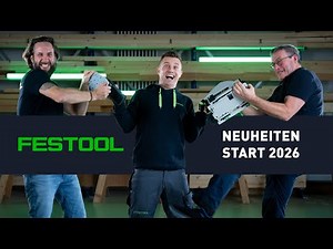 Festool New Products Beginning of 2026