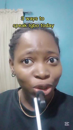 3 ways to speak Igbo today #LearnIgbo #SpeakIgbo #IgboLanguage #IgboLessons #IgboCulture #DailyIgbo #IgboTeacher