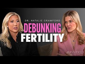 The Fertility Formula (feat. Dr. Natalie Crawford) | Unlocked with Savannah Chrisley Ep. 187