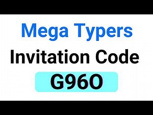 Megatypers Invitation Code : G96O Or G98M (100% Active)