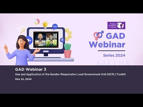 2024 GAD Webinar Series Episode 3 - What a GeRL Wants Gender Responsive Local Governance