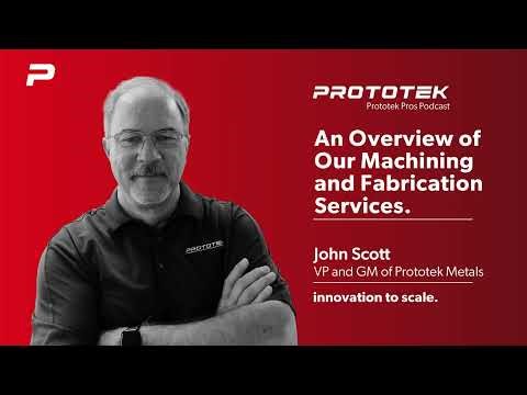 003 Prototek Pros Podcast - John Scott