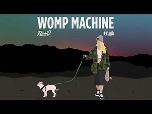 Flava D - Womp Machine