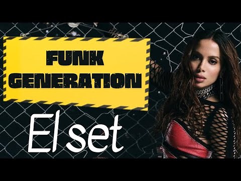 ANITTA - FUNK GENERATION (EL SET ) SET MIXADO