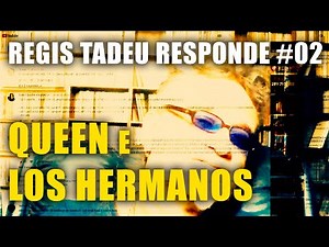Regis Tadeu responds to fans of Queen and Los Hermanos.