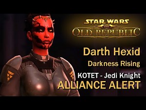 SWTOR: Alliance Alert - Darth Hexid: Darkness Rising | Jedi Knight