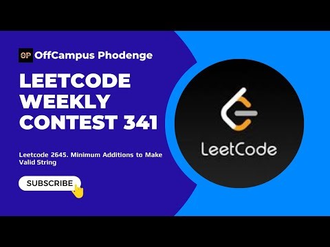 Leetcode 2645. Minimum Additions to Make Valid String | Weekly Contest 341 | Leetcode weekly contest