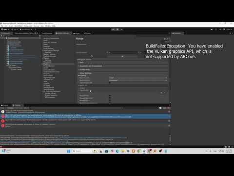BuildFailedException: You have enabled the Vulkan graphics API, which is not supported by ARCore