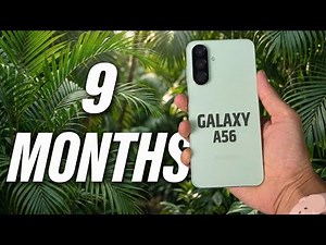 Samsung Galaxy A56 Long Term Review After 9 Months | Still Worth Buying?