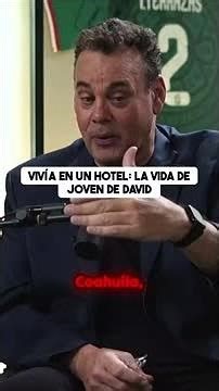 David Faitelson and his life at 16: living in a hotel and working hard.