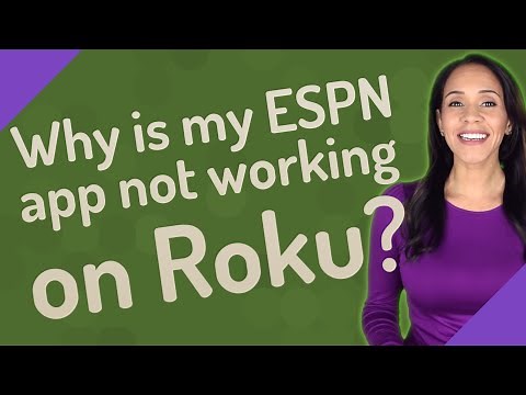 Why is my ESPN app not working on Roku?