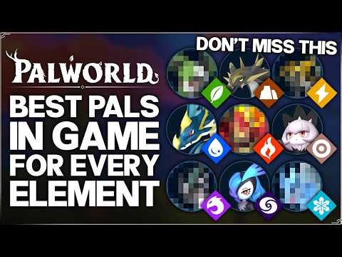 Palworld 1.0 - The Best MOST OP Pals For EVERY Element - Best Combat, Mount, Base & More Pal Guide!