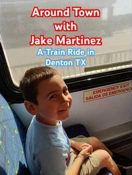 A-Train Ride 🚊 in Denton TX - Around Town with Jake Martinez