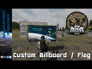 ArmA 2 Editor Tutorial - Custom Billboard / Flag