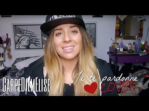 Cover Maitre Gim's - Je te pardonne remix - CarpeDiemElise