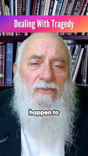 Dealing With Tragedy - Rabbi Yisroel Goldstein