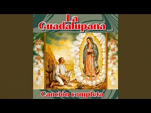 La Guadalupana (canción a la Virgen de Guadalupe)