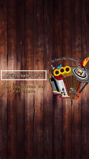 Los Inquietos Del Vallenato - Quiero saber de ti (Letra) 🪗❤️ #Vallenato #LosInquietosDelVallenato #TeSorprenderas #VallenatoRomantico #Despecho #Colombia #EstadosParaWhatsapp #ViralReels #MusicaLatina | La Casa Del Vallenato