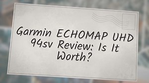 Garmin ECHOMAP UHD 94sv Review: Is It Worth?
