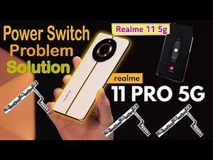 Realme 11 Pro Power Switch Problem | Realme 11 Pro Power Key Change | Realme Power Switch Change