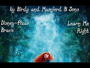 Disney - Pixar/Brave/Learn Me Right/Lyrics