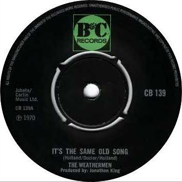 UK New Entry 1971 (12) The Weathermen - It's The Same Old Song