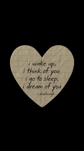 I wake up, I think of you. I go to sleep, I dream of you. 🥀🖤 #poetry #thoughts #love #quotes