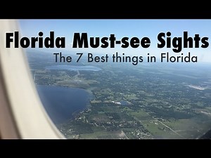 Florida Holiday Tips - 7 Must-See Sights