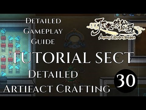 TUTORIAL SECT - Ep 30 Guide AMAZING CULTIVATION SIMULATOR