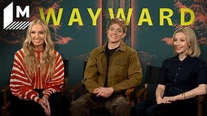 'Wayward's cast and creator talk queer representation