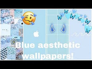 Blue aesthetic wallpapers! (Rainbow week)