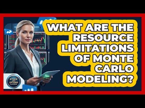 What Are The Resource Limitations Of Monte Carlo Modeling?