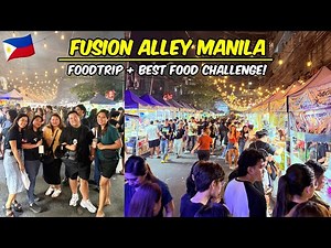 Fusion Alley Manila Food Trip | Ultimate Food Crawl in Sampaloc, Manila 🇵🇭