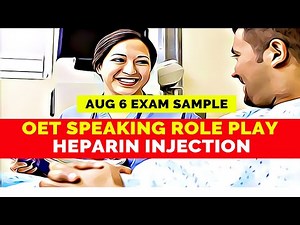 OET SPEAKING ROLE PLAY FOR NURSE - HEPARIN INJECTION | MIHIRAA