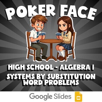 Systems by Substitution Word Problems POKER FACE Math Game - No Prep Algebra 1