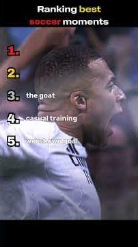 Ranking best Soccer Moments!