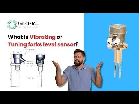 What is Vibrating or Tuningfork level sensor I Types of Level Sensors RadicalTechArt I RadicalTalks