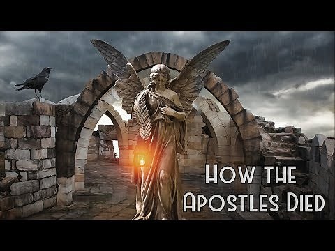 Here's How The 12 Apostles Actually Died!